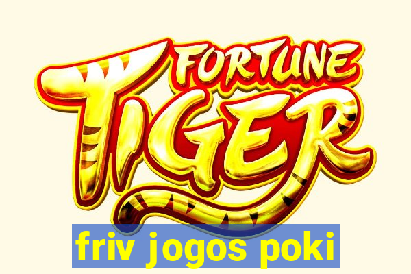 friv jogos poki